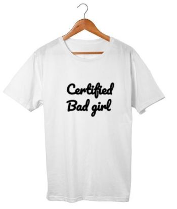 Certified bad girl Classic T-Shirt