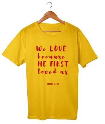 We love because he first loved us Regular T-Shirt