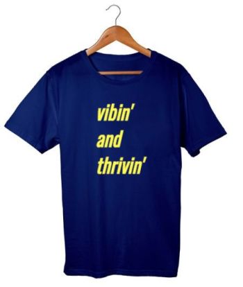 vibin and thrivin Classic T-Shirt