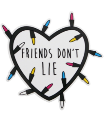 "Friends Don't Lie" Eleven A3 Poster