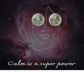 Calm is a super power A3 Poster