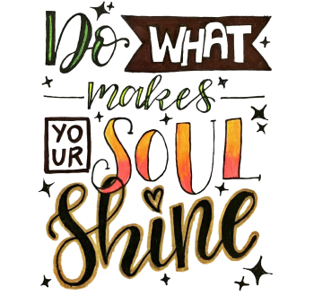 Do what makes your Soul Shine🌟 A3 Poster