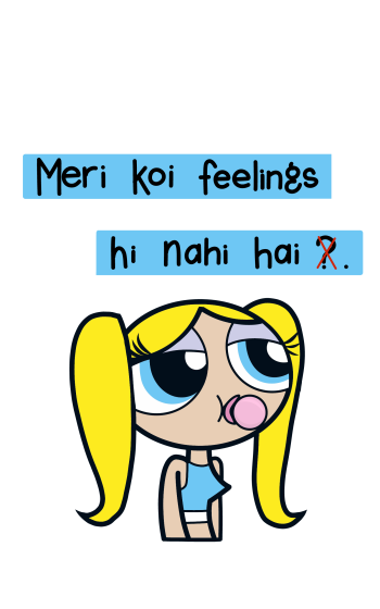Meri koi feelings hi nahi hai? 