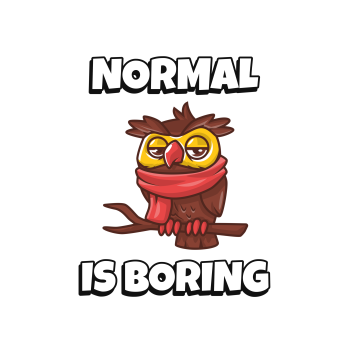Normal is boring A3 Poster