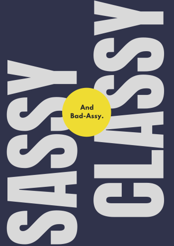 Sassy and Classy A3 Poster