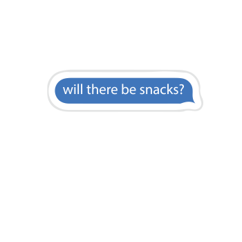 will there be snacks? 
