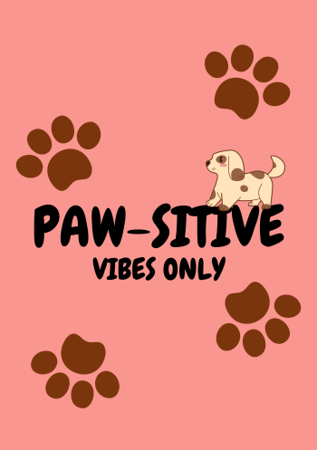 PAW-SITIVE A3 Poster