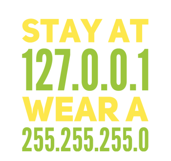 Stay at Home, Wear a Mask 