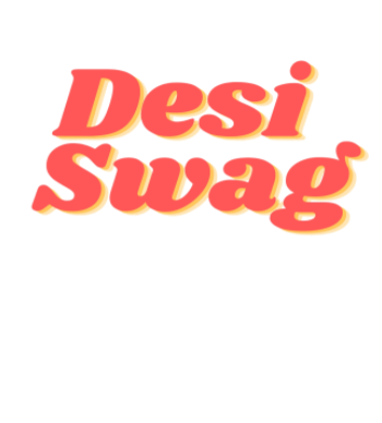 Desi Swag A3 Poster