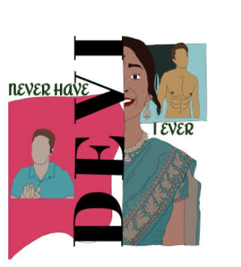 Devi-NEVER HAVE I EVER  A3 Poster