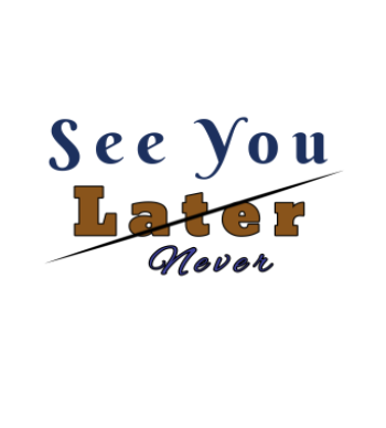 See you never A3 Poster