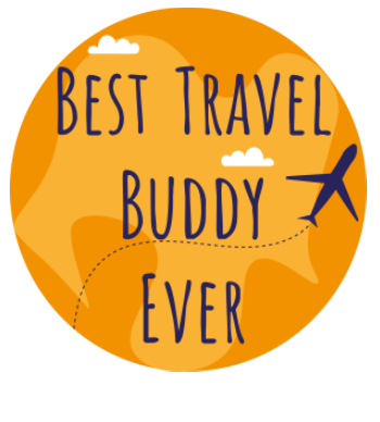 Best Travel Buddy  A3 Poster