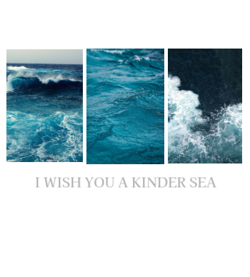 I WISH YOU A KINDER SEA A3 Poster