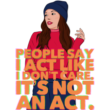 I act like I don't care. A3 Poster
