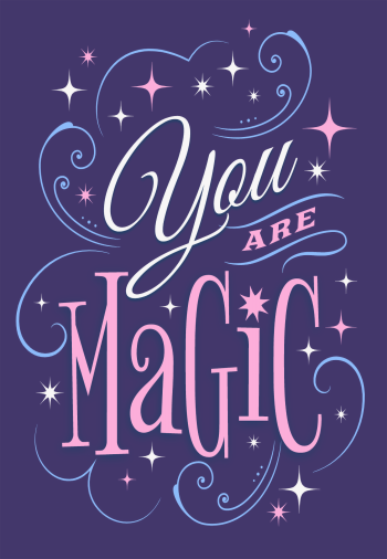 You are magic A3 Poster