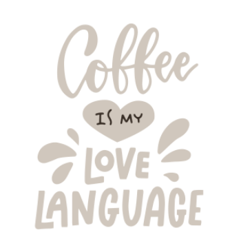 Coffee is my love language  A3 Poster