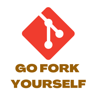 Go Fork yourself  