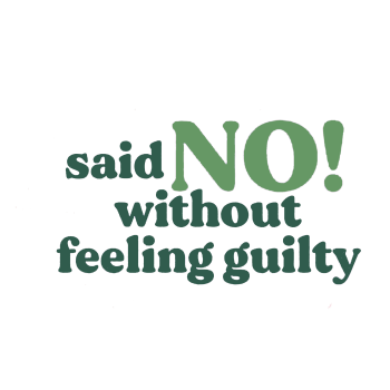 Said no without feeling guilty A3 Poster