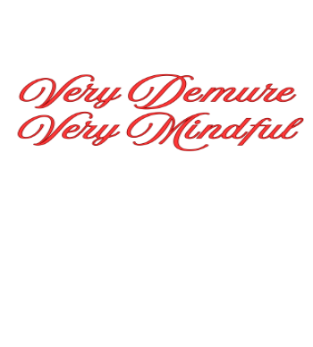 Very Demure Very Mindful A3 Poster