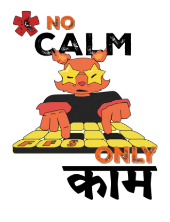 No Calm - Work Cat - Pun A3 Poster