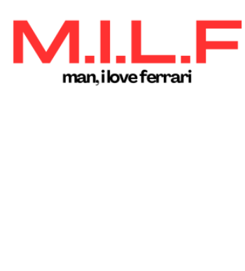 MILF -man i love ferrari merch A3 Poster