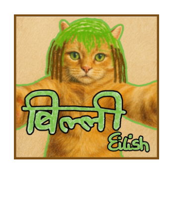 Funny Cat Meme- Billie Eilish A3 Poster