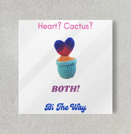Bi The Way Bisexual Pride 8" x 8" Acrylic Poster