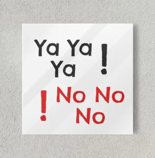 YaYaYa NoNoNo 8" x 8" Acrylic Poster
