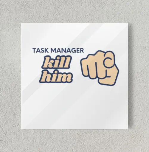 Task Manager 8" x 8" Acrylic Poster