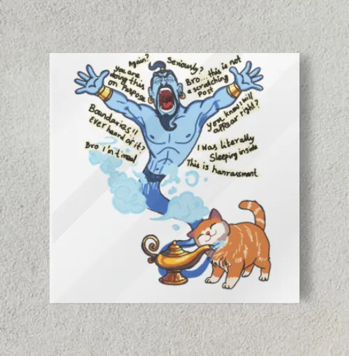 Sarcastic Cat & Genie Lamp Fun 8" x 8" Acrylic Poster