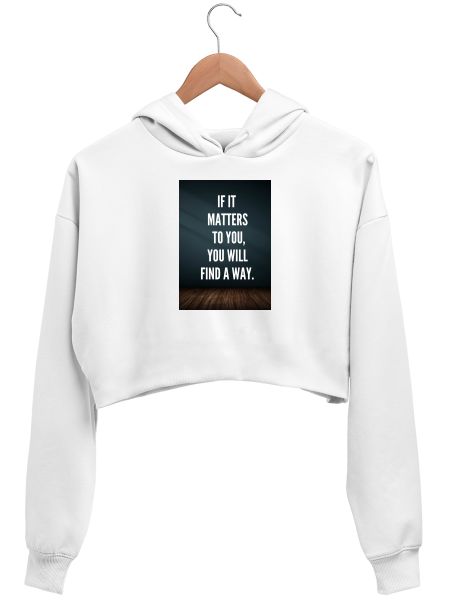 you will find a way Crop Hoodie