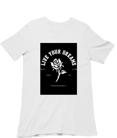 Live your dreams Classic T-Shirt