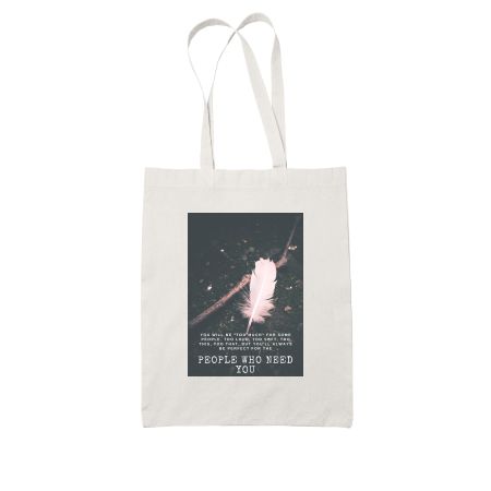 People who need you White Tote Bag