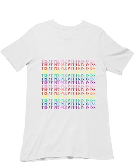TREAT PEOPLE WITH KINDNESS Regular T-Shirt