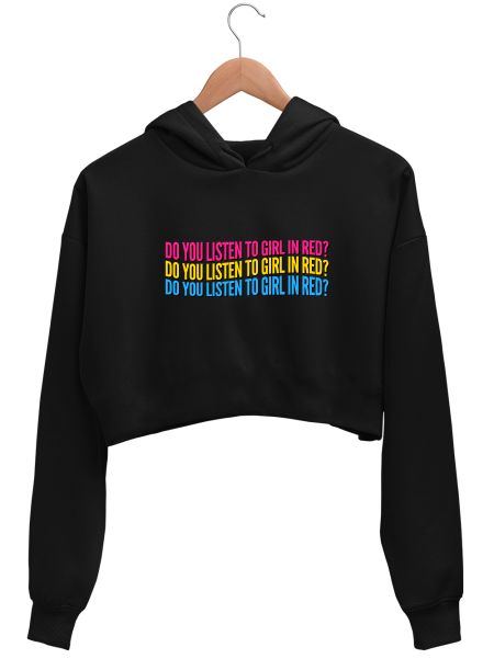 Do You Listen To Girl In Red? Crop Hoodie