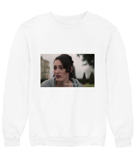 Fleabag- I just want to cry Sweatshirt