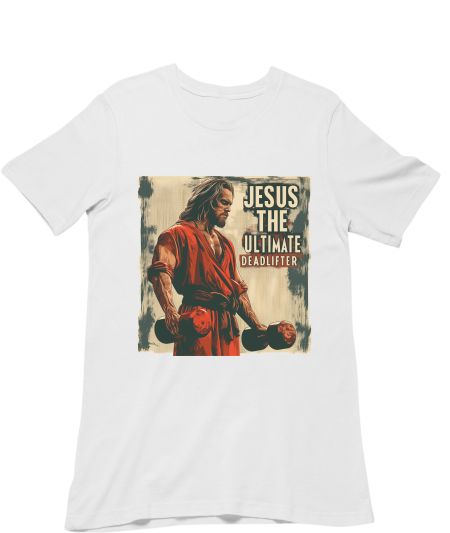 jesus the ultimate deadlifter  Regular T-Shirt
