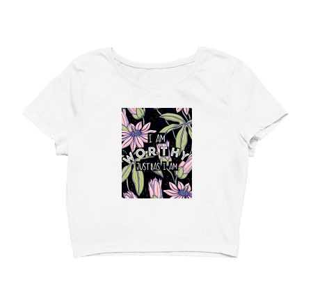 Baby i'm worth it Crop Top