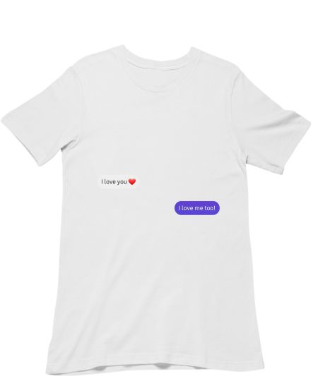 I love me too! Classic T-Shirt