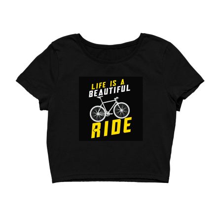 LIFE IS A BEAUTIFUL CYCLE RIDE  Crop Top