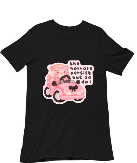 Horrors persist so do i Regular T-Shirt
