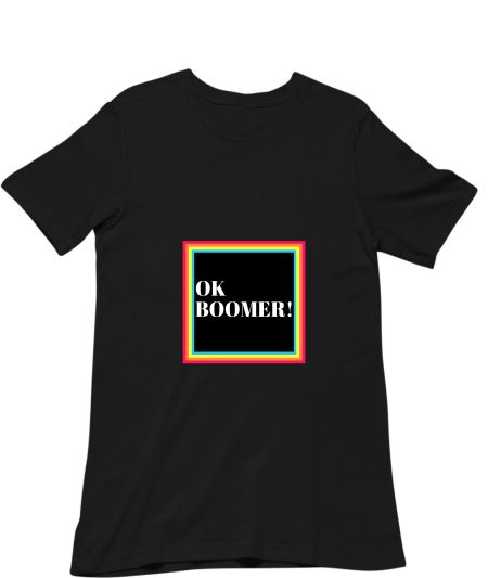 OK BOOMER! Classic T-Shirt