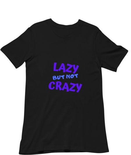 LAZY / CRAZY Classic T-Shirt