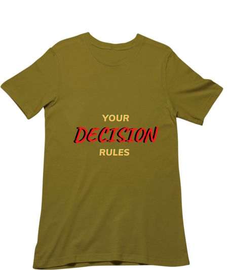 YOUR DECISION RULES Classic T-Shirt