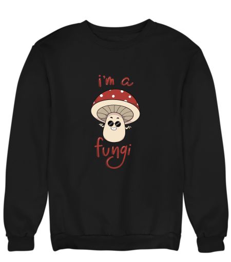 I’m a Fun Guy Sweatshirt