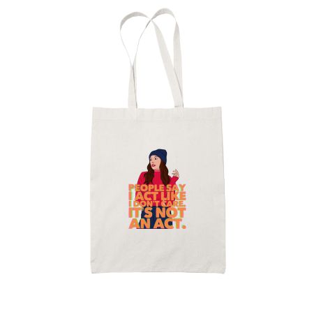 I act like I don't care. Tote Bag