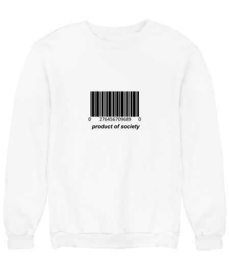 Product of society Sweatshirt