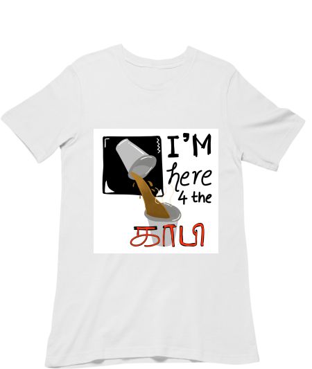 I'm here for the Kaapi Regular T-Shirt