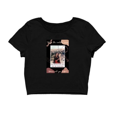 The REVOLUTION WILL NOT BE TELEVISED REKHA Crop Top