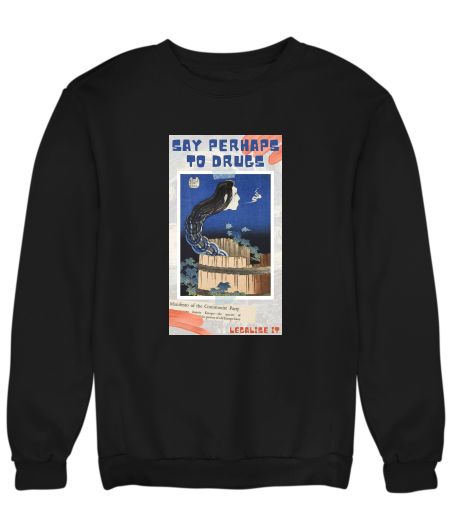 Comrades say perhaps to drugs communism Japan Sweatshirt